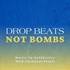 Drop Beats Not Bombs - Μουσική Αλληλεγγύης προς τον Ουκρανικό Λαό