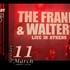 The Frank and Walters [Live]